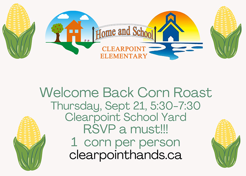 Welcome Back Corn Roast - Thursday, Sept 21 5:30-7:30 - Clearpoint School Yard- RSVP a must - 1 corn per person
